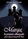 Marga, la princesa amargada by Juan Ignacio Longobardo Pérez