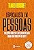 Especialista em Pessoas - Solucoes biblicas e inteligentes para lidar com todo tipo de gente (Em Portugues do Brasil)