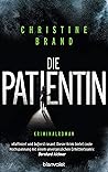 Die Patientin by Christine Brand
