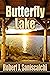 Butterfly Lake, a Rob Marri...