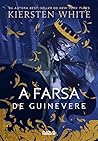 A Farsa de Guinevere by Kiersten White