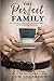 The Perfect Family by Jacquie Underdown