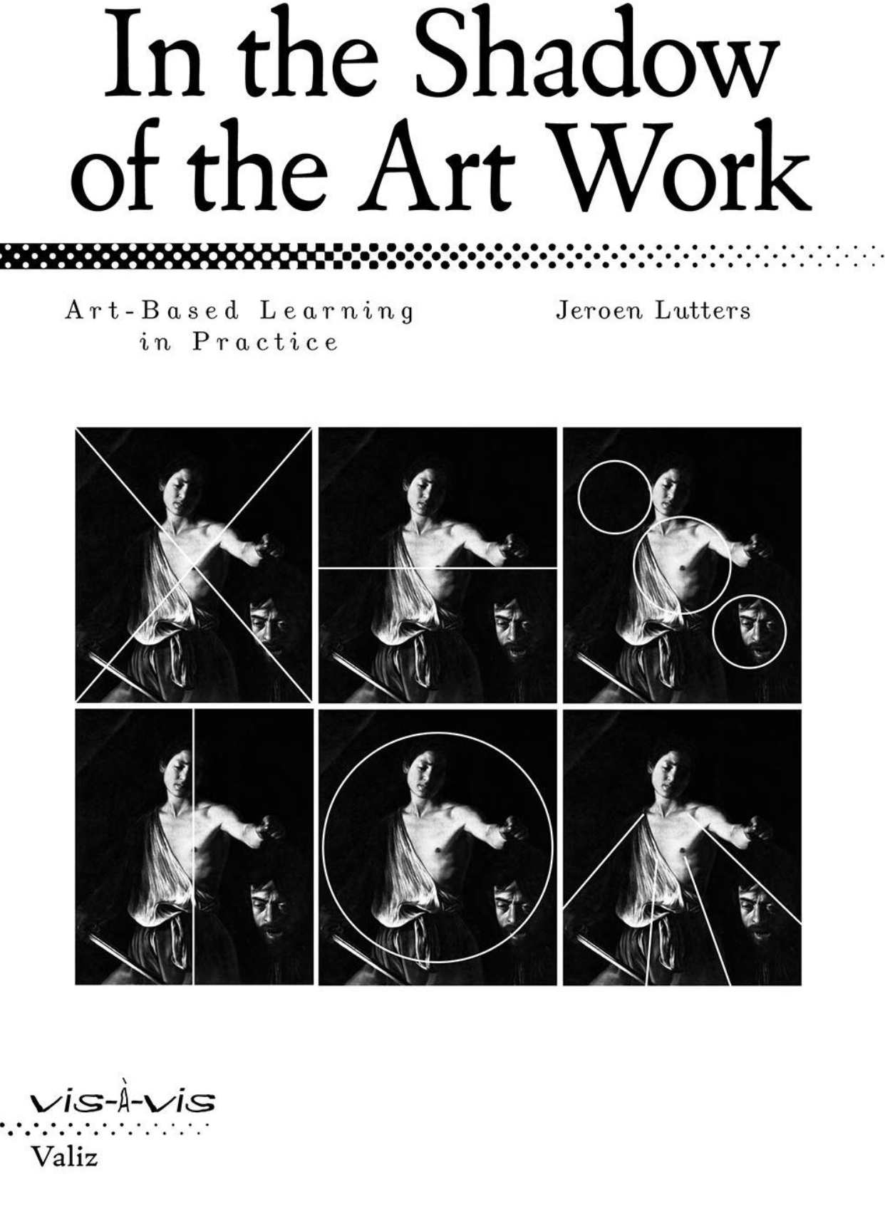 In the Shadow of the Art Work: Art-based Learning in Practice