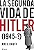 La segunda vida de Hitler