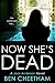 Now She's Dead (Jack Anderson, #1)