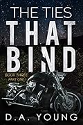 The Ties That Bind 3 - Part One