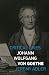 Johann Wolfgang von Goethe