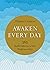 Awaken Every Day (SAE)