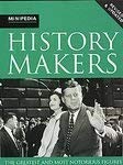 History Makers (Micropedia)