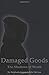 Damaged Goods: The Shadows ...