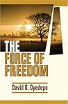 The Force of Freedom