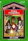 Crazy Computers (Which Way Secret Door Books, #12)