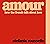 AMOUR: HOW THE FRENCH TALK ABOUT LOVE (HARDBACK)