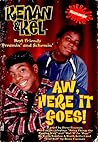 Aw, Here it Goes! (Kenan & Kel, #1)