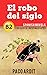 Spanish Novels: El robo del...