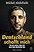 Deutschland schafft mich by Michel Abdollahi