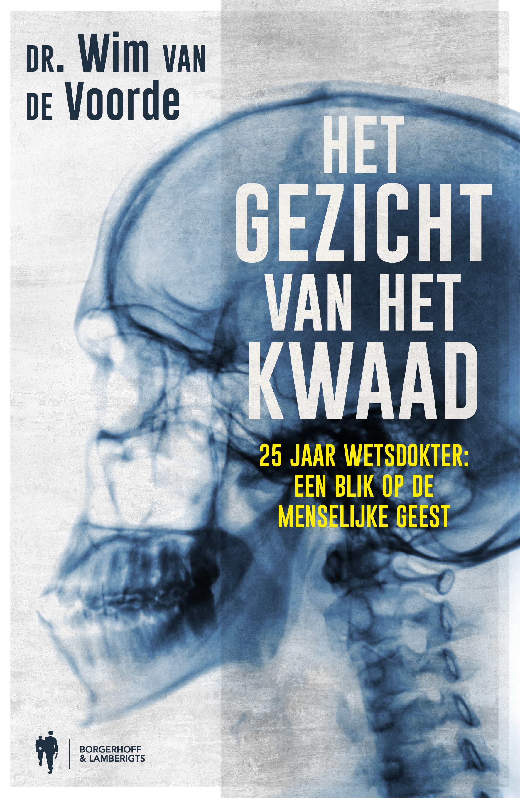 Het Gezicht Van Het Kwaad (Paperback)