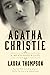 Agatha Christie: A Mysterious Life
