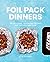 Foil Pack Dinners: 100 Deli...