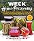 WECK Home Preserving: Made-from-Scratch Recipes for Water Bath Canning, Fermenting, Pickling, and More