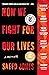 How We Fight for Our Lives A Memoir by Saeed Jones