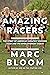 Amazing Racers: The Story of America's Greatest Running Team and its Revolutionary Coach