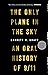 The Only Plane in the Sky: ...
