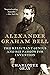Alexander Graham Bell: The ...