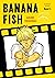 Banana Fish, Band 1 by Akimi Yoshida