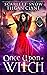 Once Upon a Witch (Everafter Academy)