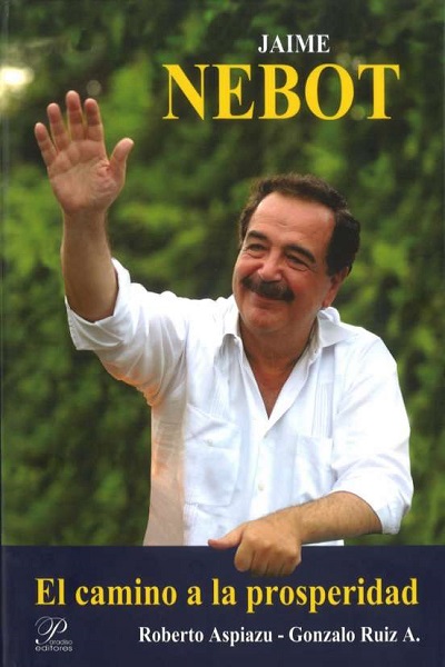 Jaime Nebot: El camino a la prosperidad (El Curso Delfico, #24)