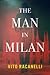 The Man in Milan by Vito Racanelli The Man in Milan by Vito Racanelli