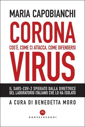 Coronavirus. Cos'è, come ci attacca, come difendersi (Paperback)