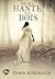 Ce Qui Hante Les Bois by Dawn Kurtagich