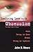 Confusing Love With Obsession: When Being in Love Means Being in Control