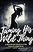 Taming His Wild Thing: A Sp...