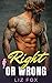 Right or Wrong (The Right M...