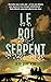 Le Roi serpent