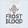 Frostblood by Elly Blake