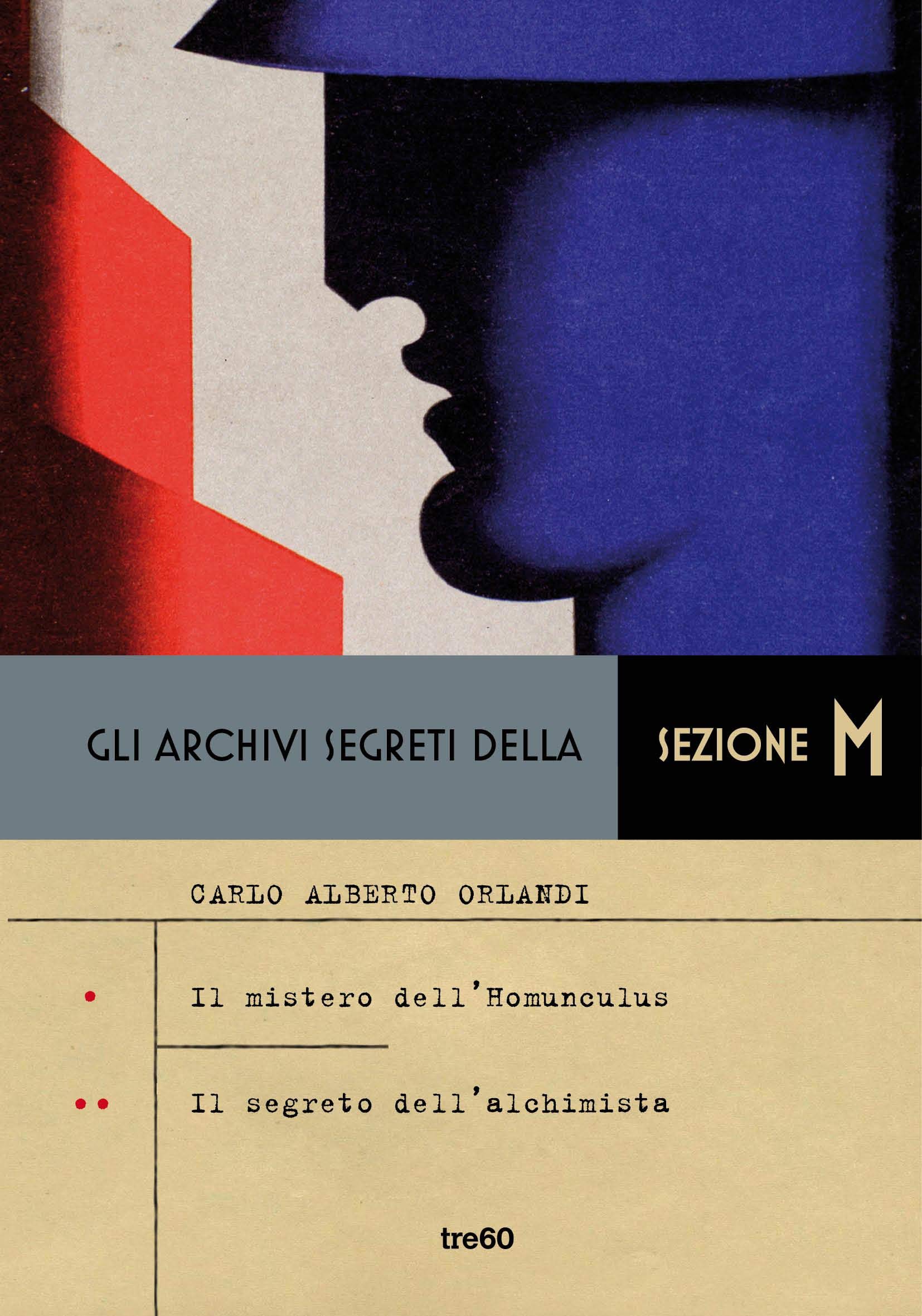 Gli archivi segreti della Sezione M. Il mistero dell'Homunculus - Il segreto dell'alchimista (Kindle Edition)