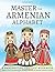 Master The Armenian Alphabet, A Handwriting Practice Workbook by Lang Workbooks