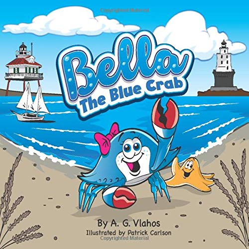 Bella the Blue Crab (Bella the Blue Crab Adventure Series)
