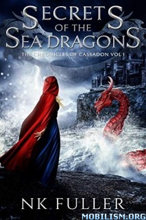 Secrets of the Sea Dragons (The Chronicles of Cassadon #1)