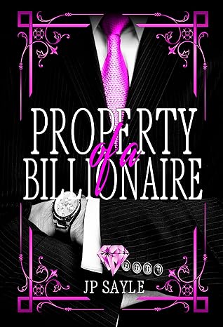 Property of a Billionaire (Billionaire’s Playground #1)
