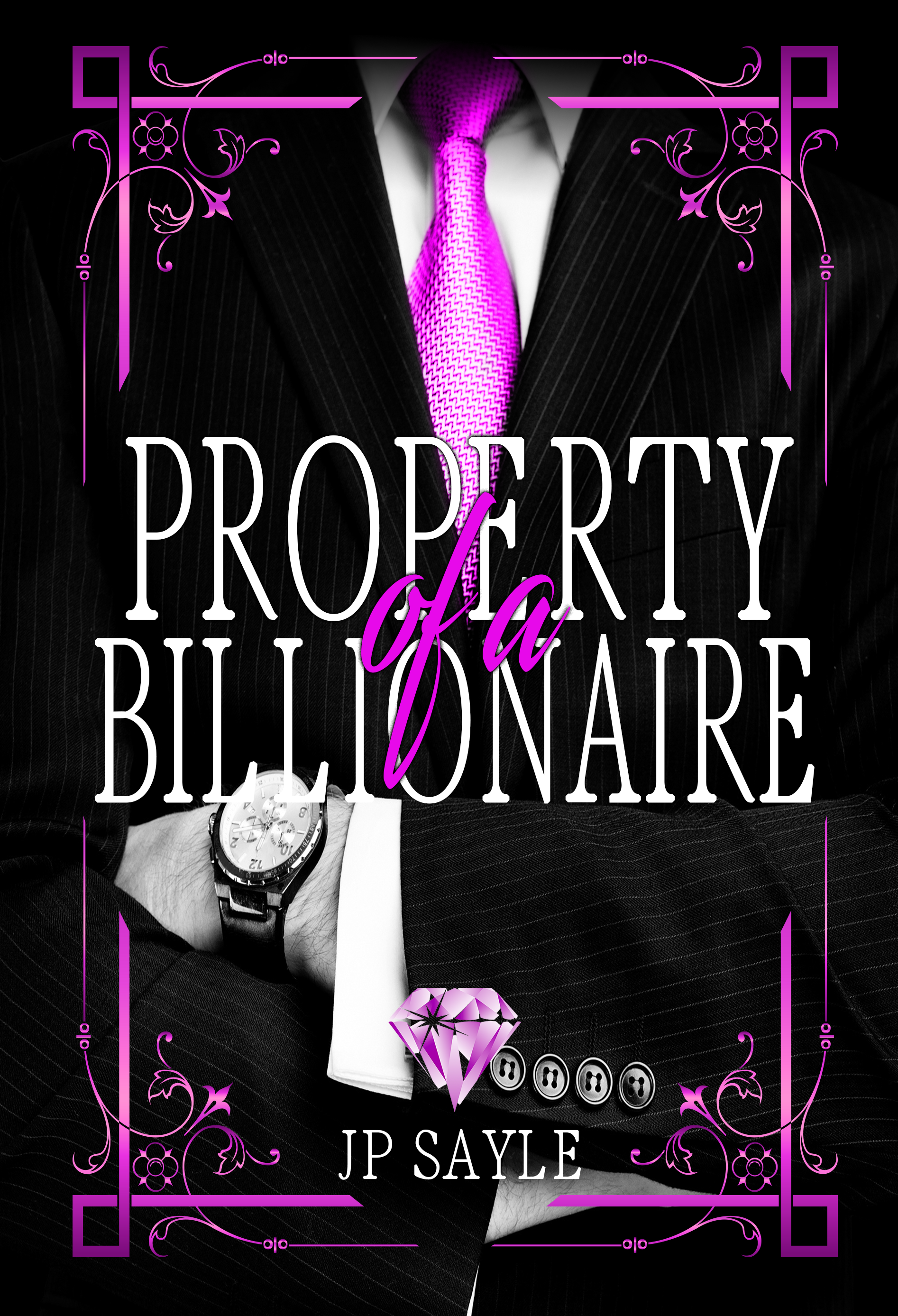 Property of a Billionaire (Billionaire’s Playground #1)