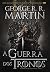 A Guerra dos Tronos (As Crónicas de Gelo e Fogo, #1)