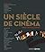 Un siècle de cinéma