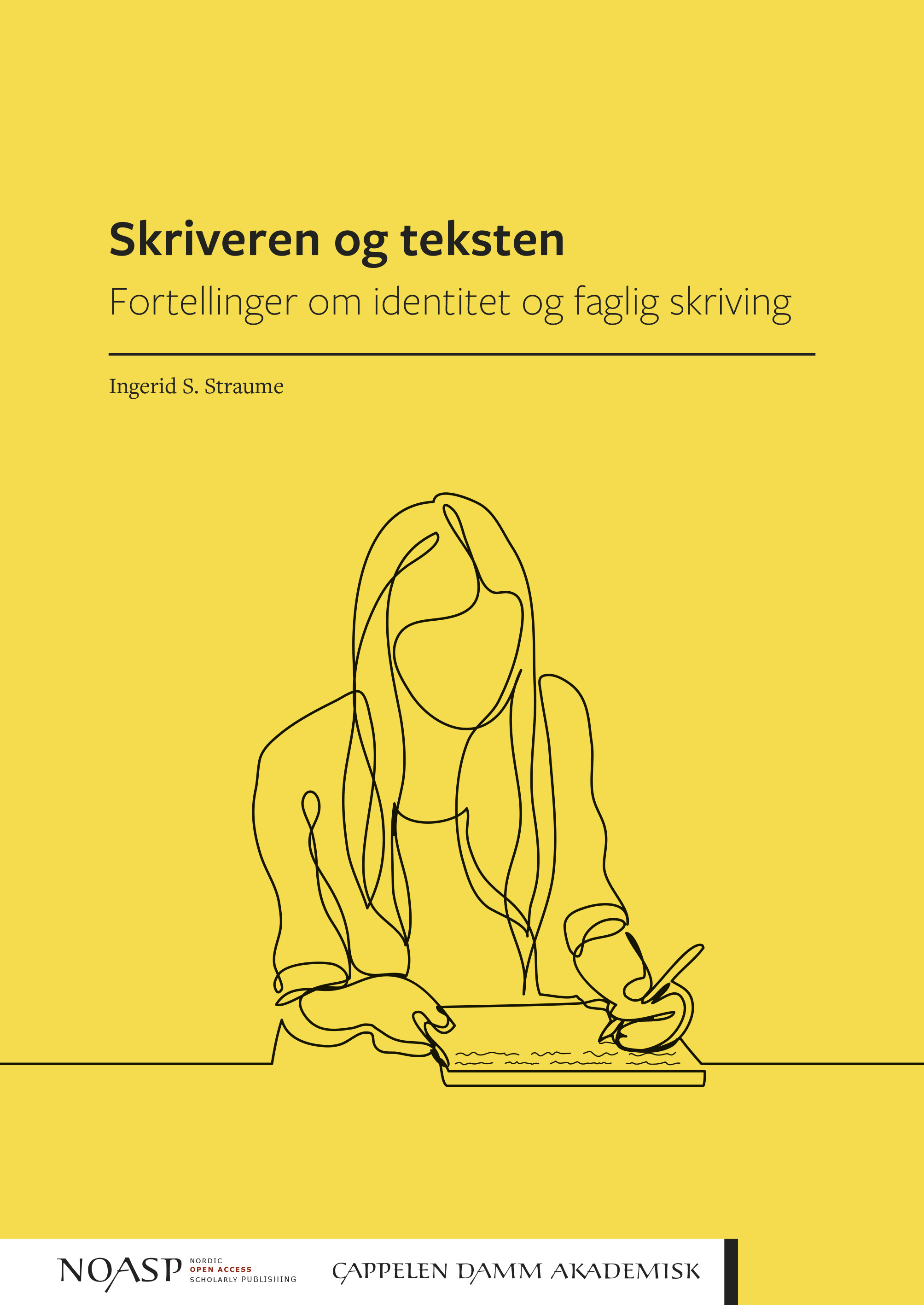 Skriveren og teksten: Fortellinger om identitet og faglig skriving