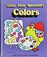 Little Miss Splendid's Colors