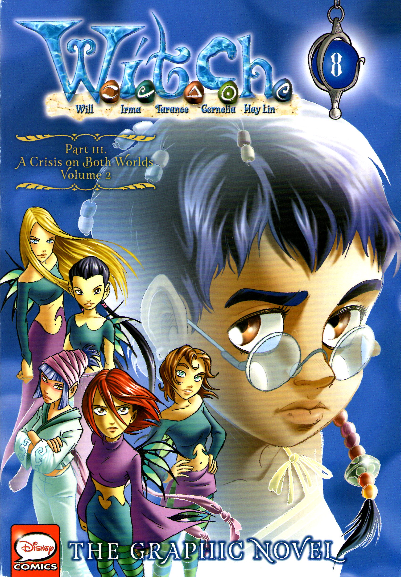 W.I.T.C.H. Part III: A Crisis on Both Worlds, Vol. 2 (Paperback)